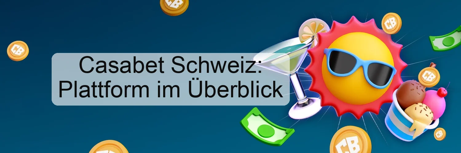Casabet Schweiz: Plattform im Überblick