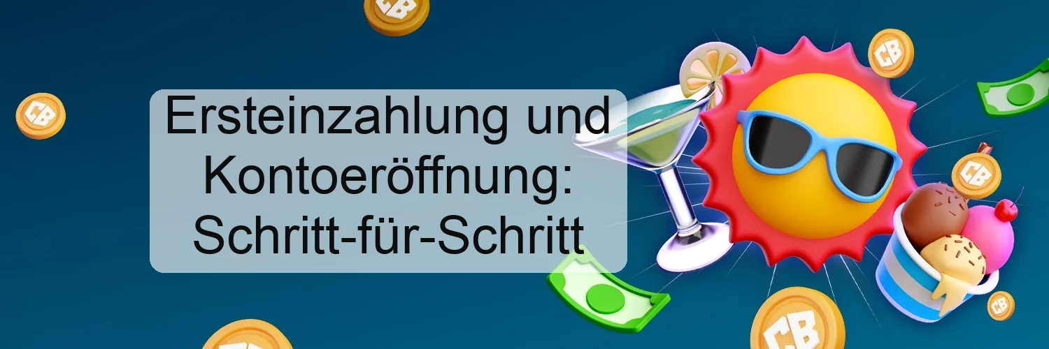Ersteinzahlung und Kontoeröffnung: Schritt-für-Schritt