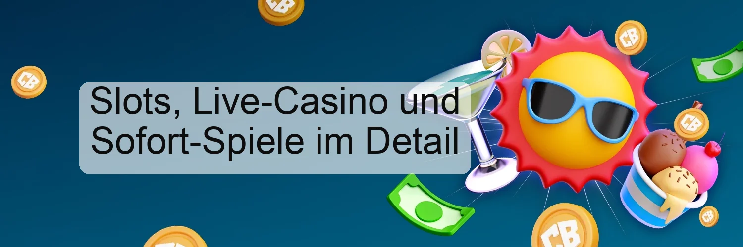 Slots, Live-Casino und Sofort-Spiele im Detail